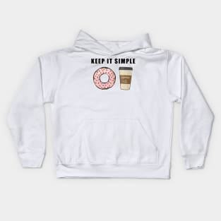 Keep It Simple - Coffee and Donut Kids Hoodie